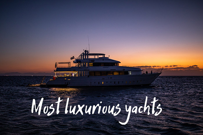 most luxurious yachts